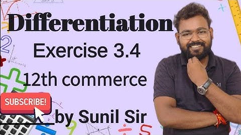 Differentiation class 12th exercise 3.4 commerce maths-1 HSC Maharashtra board by Sunil Patel Sir