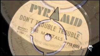 The Maytals - Don&#39;t Trouble Trouble (1969) Pyramid 6066 A
