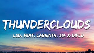 LSD - Thunderclouds (Lyrics) ft. Sia, Diplo, Labrinth