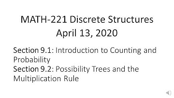 MATH-221 Discrete Structures Apr 13, 2020 (sec. 9.1-9.2)
