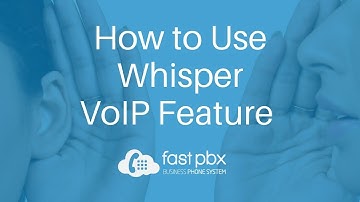 How To Use Whisper VoIP Feature | VoIP Tutorial | FastPBX