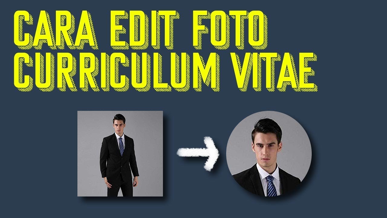 Cara Edit Foto Curriculum Vitae