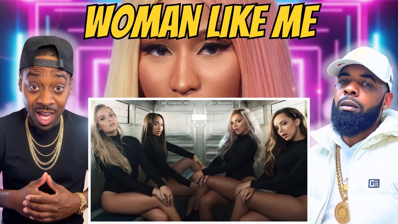 «Мы не были готовы к куплету Ники» — Little Mix «Woman Like Me» | ПЕРВАЯ РЕАКЦИЯ