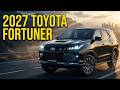 2027 Toyota Fortuner – Everything You Need to Know Before Buying!