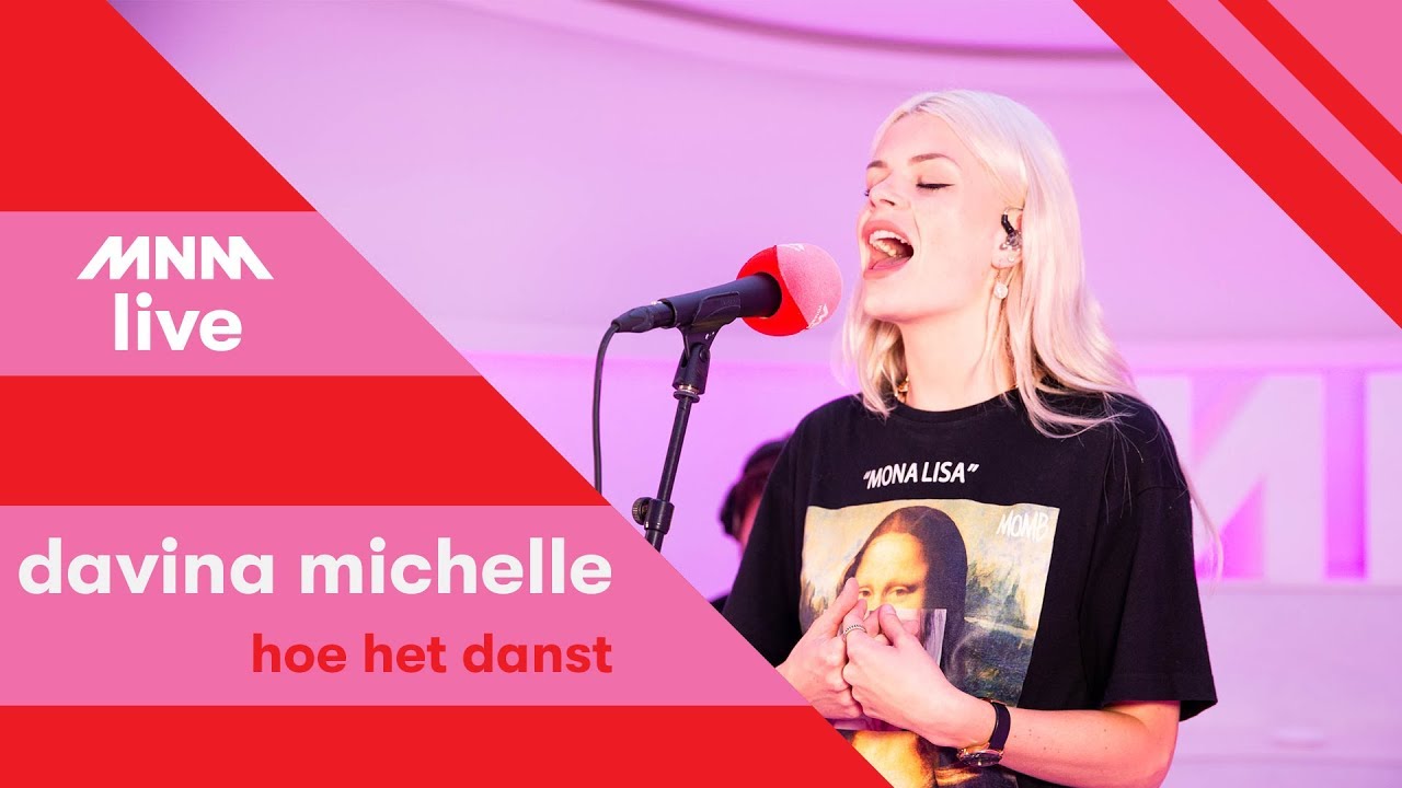 MNM LIVE: Davina Michelle - Hoe Het Danst - YouTube Mnm Live: Davina Michelle - Hoe Het Danst - Youtube