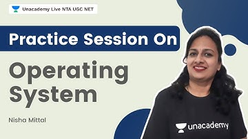Practice Session on Operating system | Nisha Mittal | Unacademy Live - NTA UGC NET