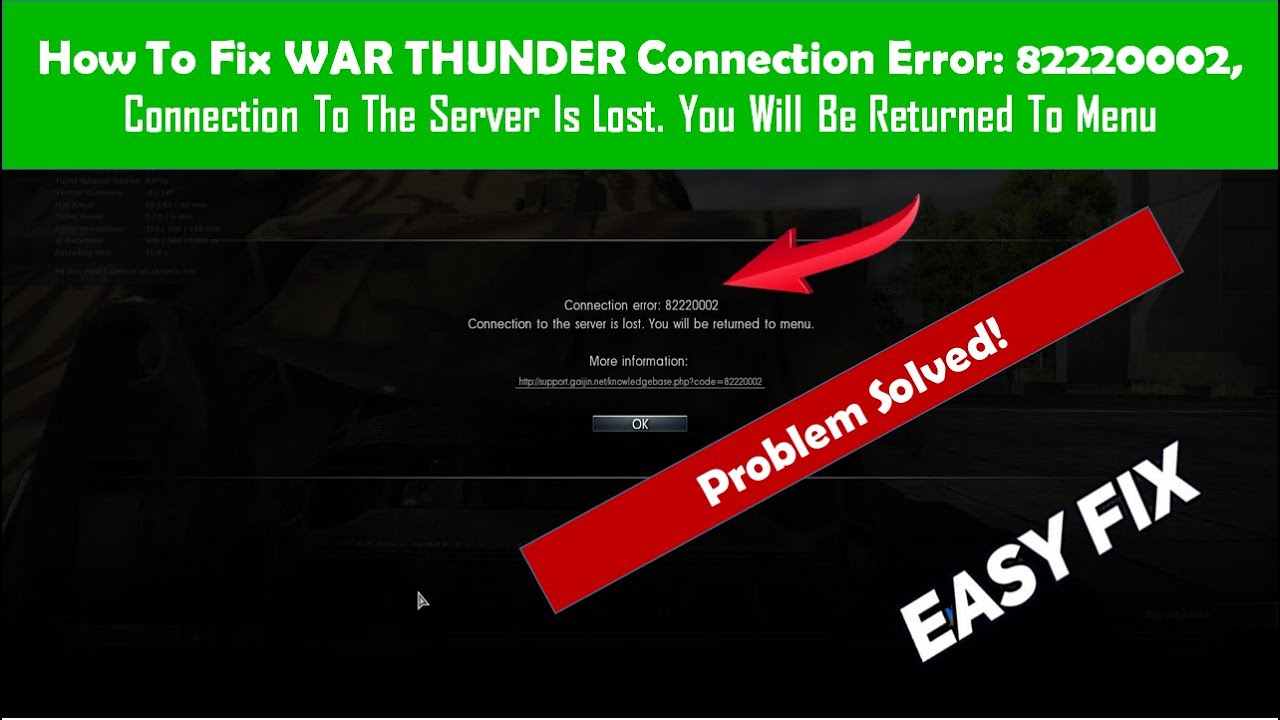 WAR THUNDER Connection Error 82220002, Connection To The