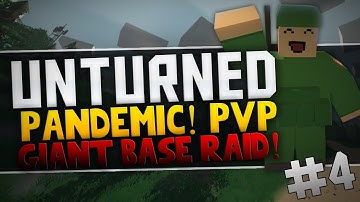 Unturned | Pandemic! PvP: Giant Base Raid! (PART 2)