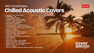 Chilled Acoustic Covers 🌴🌊 🧘🏼‍♀️ Relaxing Cover Songs (24/7 Livestream)