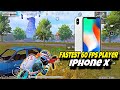 FASTEST 60 FPS PLAYER ?🔱 IPHONE X