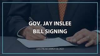 WATCH: Governor Inslee bill signing