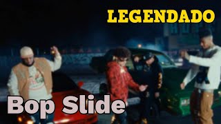 Bankrol Hayden, OhGeesy, Blueface & Maxo Kream - Bop Slide (LEGENDADO)