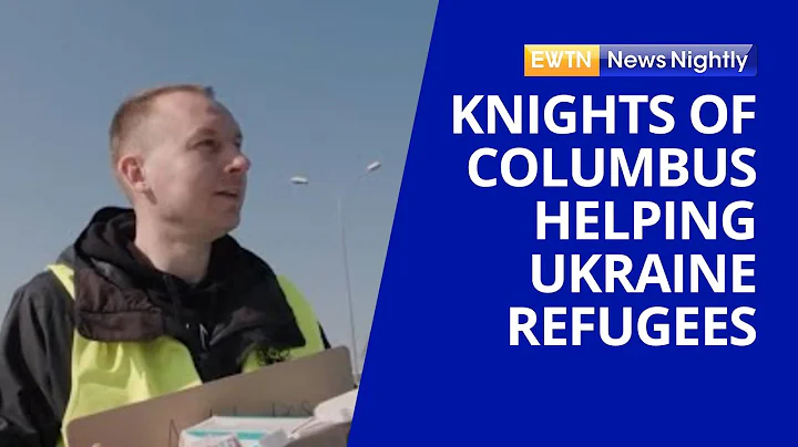 Knights of Columbus Helping at the Poland-Ukraine ...