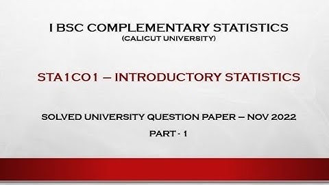 I BSc Complementary Statistics solved question paper , Nov 2022 - Part1  (Calicut University)
