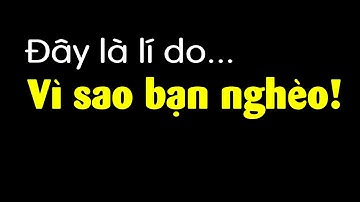 Có 5 điều này, bạn sẽ còn nghèo đến lúc già