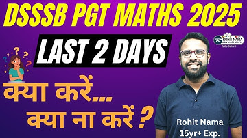 DSSSB PGT Maths Last 2 Days Strategy 2025 | Do