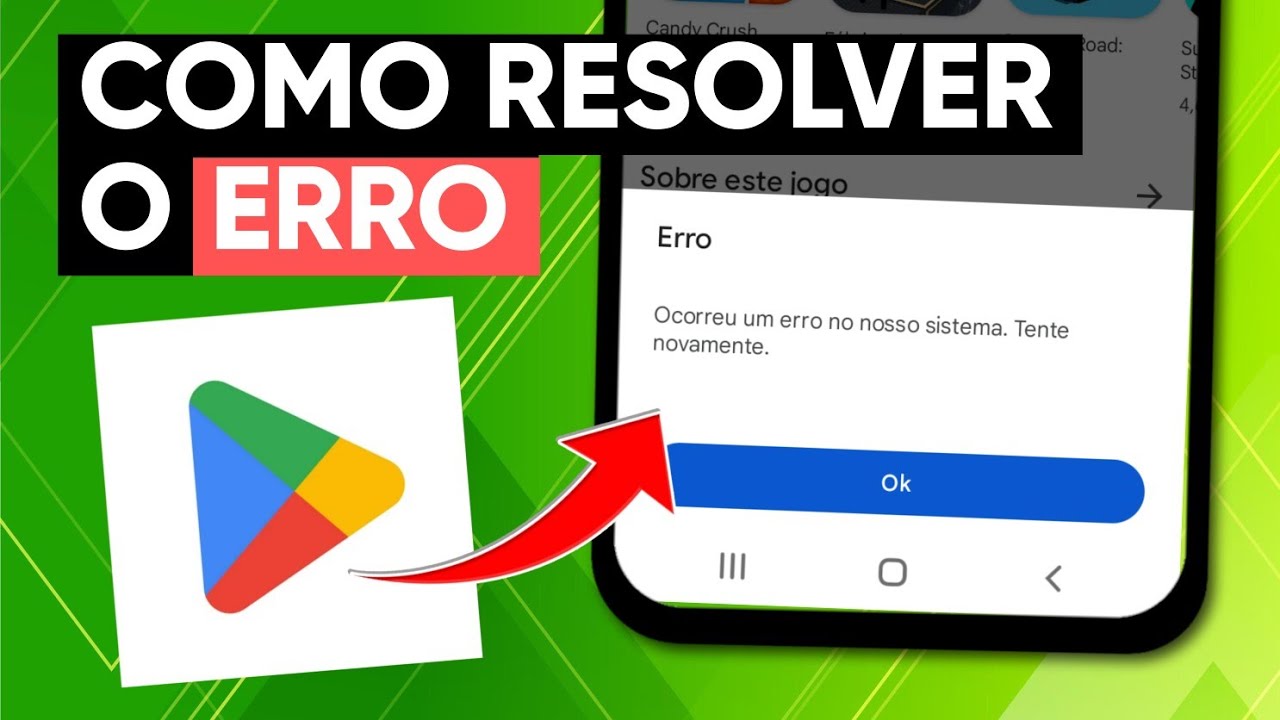 Como Resolver Erro na Play Store (Ocorreu um erro no nosso sistema ...