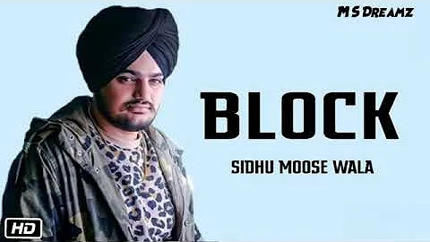 Block - Sidhu Moosewala ft. Raja Game Changerz|New Song| Latest Punjabi Songs