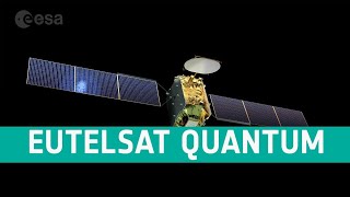 Eutelsat Quantum Europes Reprogrammable Satellite
