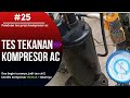 Cara mengetahui kondisi tekanan kompresor AC dengan mudah