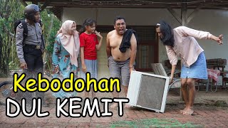 KEBODOHAN DUL KEMIT . . . | PAK BHABIN | POLISI MOTRET