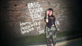 KSHMR, Bassjackers, Avancada - Bass Down Low (feat. DEV) [Go Version] [ Audio]