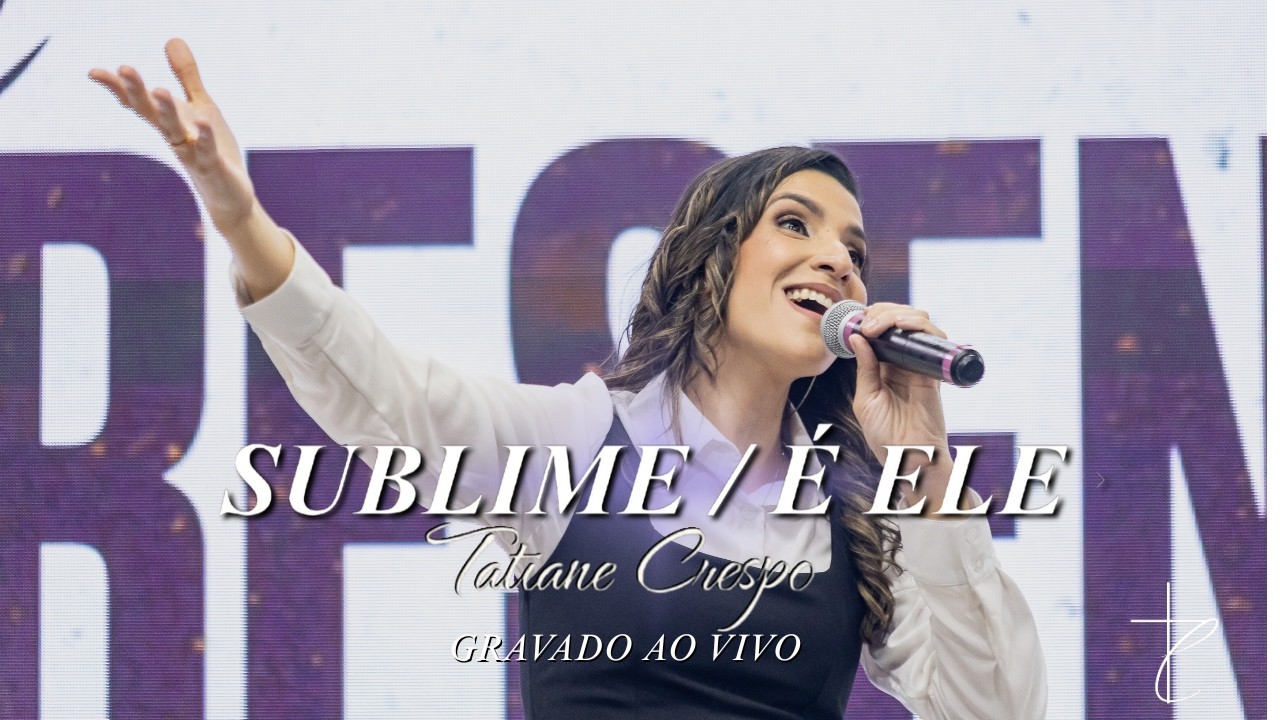 Sublime Medley É Ele - Tatiane Crespo AO VIVO