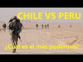 Ejercito Chileno vs Peruano ¿Cual es el mas poderoso?