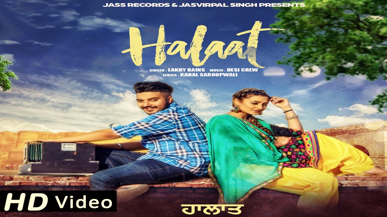 Halaat  Official Music Video  Lakhy Bains  Songs 2017  Jass Records