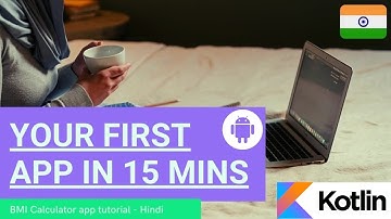 First Kotlin app | BMI Calculator Tutorial | Hindi | Build your app quickly in 15 mins