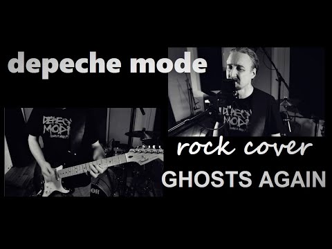 Depeche Mode - Ghosts Again (one man rock cover)