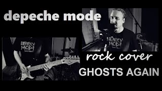 Depeche Mode - Ghosts Again One Man Rock Cover
