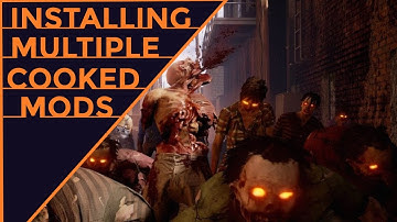 State of Decay 2 : Installing Multiple Cooked Mods
