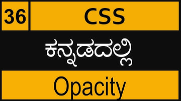Chapter 36 - CSS Opacity in ಕನ್ನಡದಲ್ಲಿ