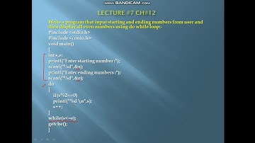 lec 7 ch 12 , input starting and ending number display all even numbers b/w them using loops