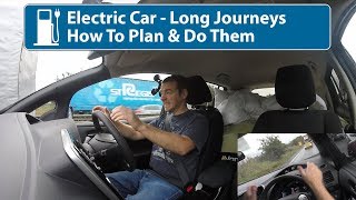 Electric Cars - Planning and Doing a Long Journey