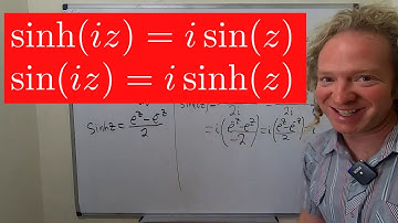 Complex Hyperbolic Trigonometry Proofs: sin(iz) = isinh(z) and sinh(iz) = isin(z)