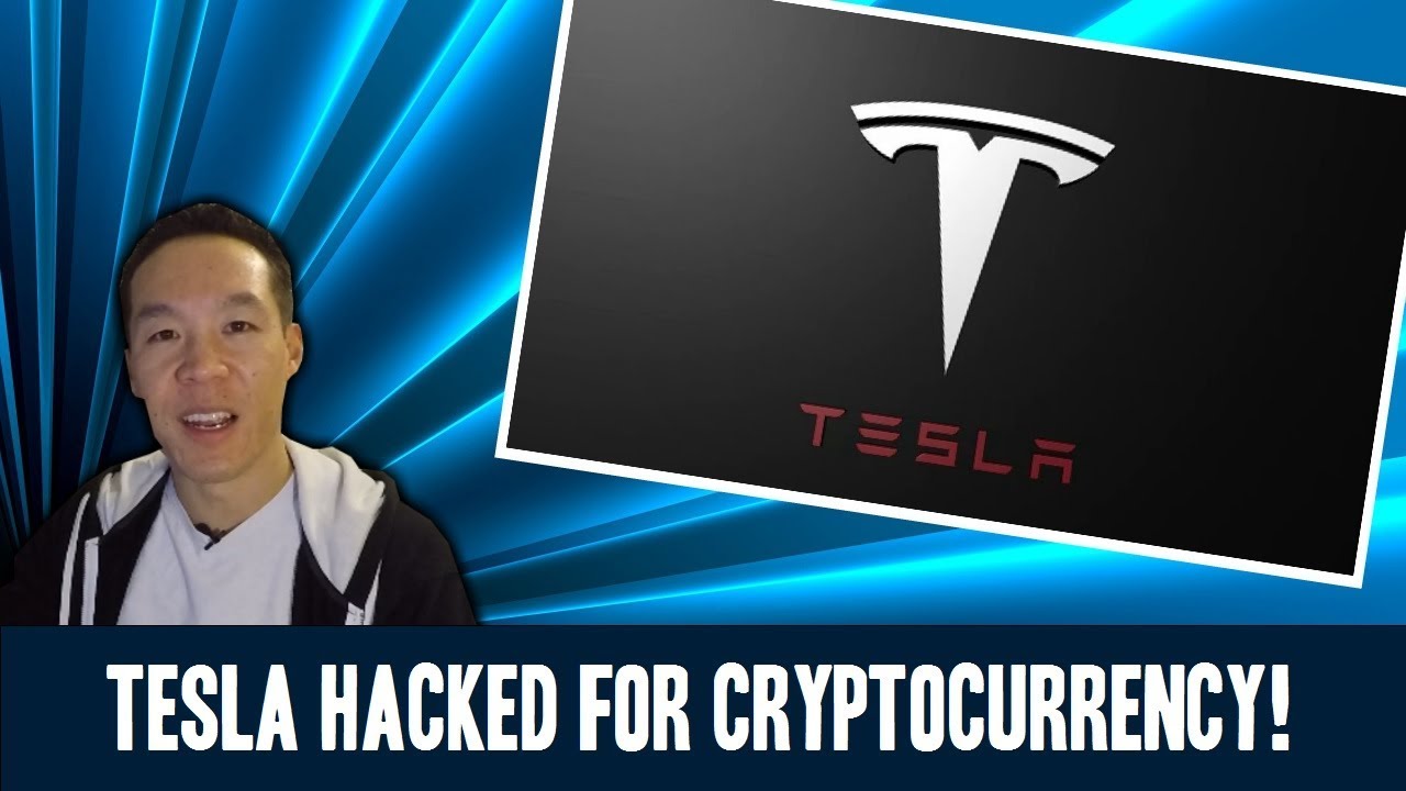 Hackers hijack Tesla's cloud system to mine cryptocurrency