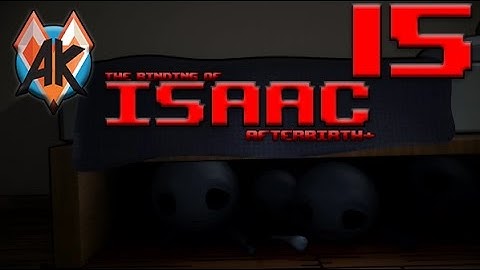 The Binding of Isaac Afterbirth+ | Ep. 15 [Ouroboros Worm]