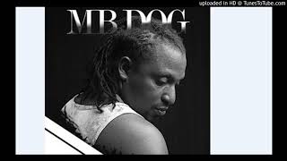 Mb Dogg - Girlfriend