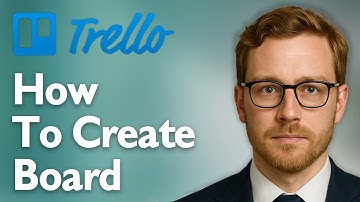How To Create Board In Trello Board Setup Trello Tutorial #3 [2025 Guide]