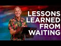 Lessons Learned from Waiting | Prayer Meeting | Pastor John Lindell