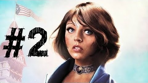 Bioshock Infinite Gameplay Walkthrough Part 2 - Vigors - Chapter 2