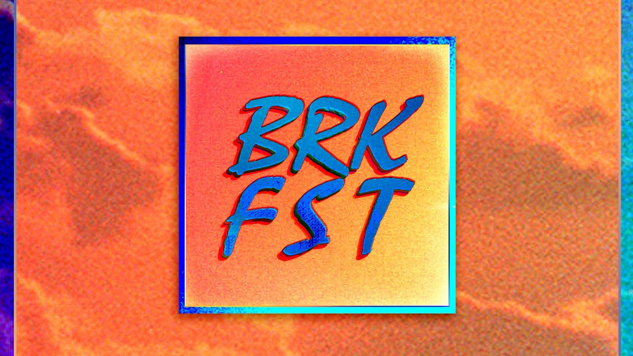 Watch Breakfast pres. BRKFST - Daylight on YouTube Watch Breakfast pres. BRKFST - Daylight on YouTube