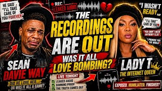 The Recordings Are OUT: Lady T & Sean Davie Way—Was It All Love Bombing? @seandaviewayshow