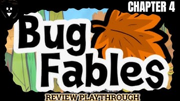 Bug Fables: The Everlasting Sapling - Chapter 4 (Part 1) - Review Playthrough