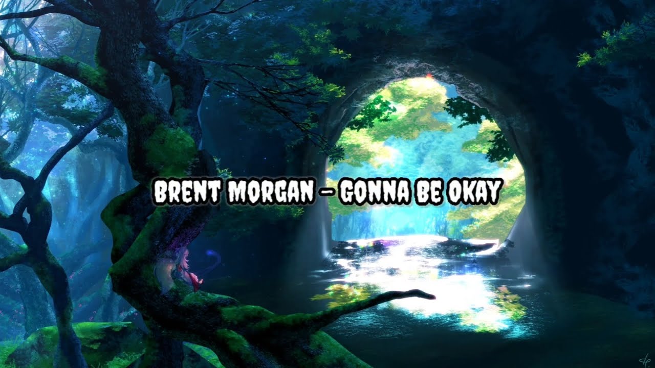 Gonna be okay brent morgan. Gonna be okay brent morgan. Futures gonna be okay. брент морган. Gonna be okay brent morgan.