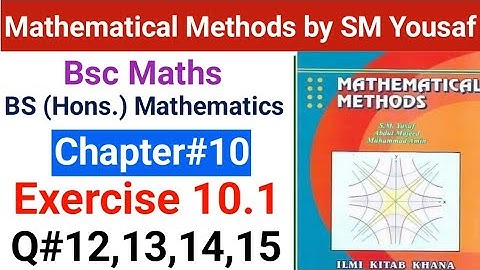 Ch#10 Mathematical methods | Exercise 10.1 | Question#12,13,14,15 | Higher Order differential eq.