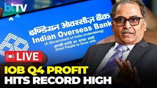 Indian Overseas Bank Q4 Results: Profit Rises 24% To ₹808 crore