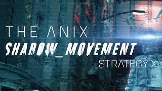 The Anix - Strategy X